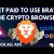 Brave Browser : Earn BAT Tokens by Surfing the Web. Make money online and earn free $400 monthly